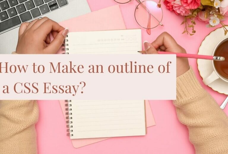 How to Make an outline of a CSS Essay?