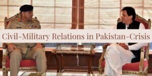 Read more about the article Civil Military Relations in Pak