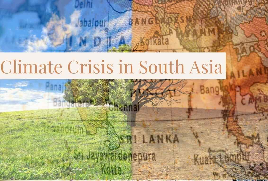 Climate Crisis in South Asia